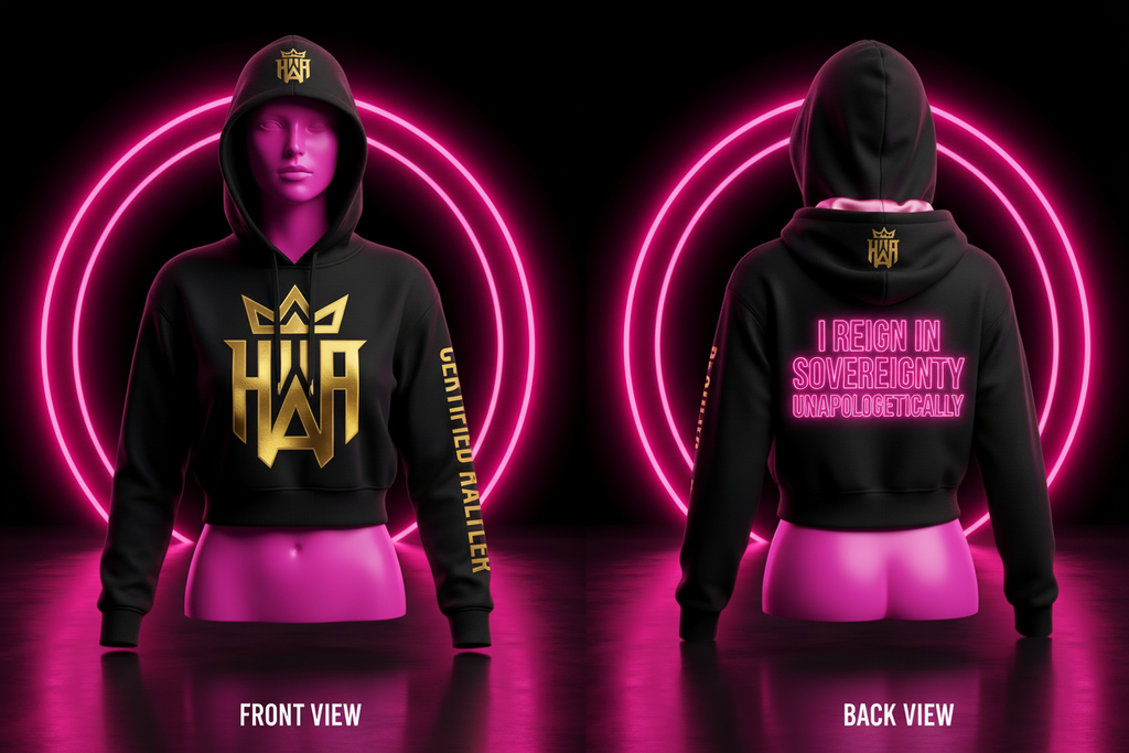 HWA Certified Hustler Hoodie – I Reign In Sovereignty Unapologetically